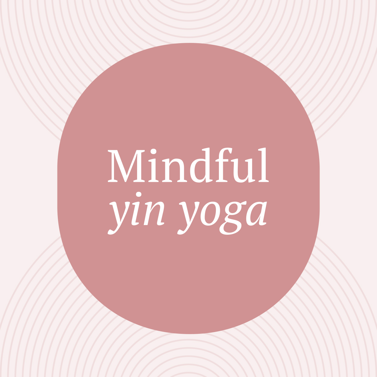 Ahora mindfulness mindfulness yin yoga